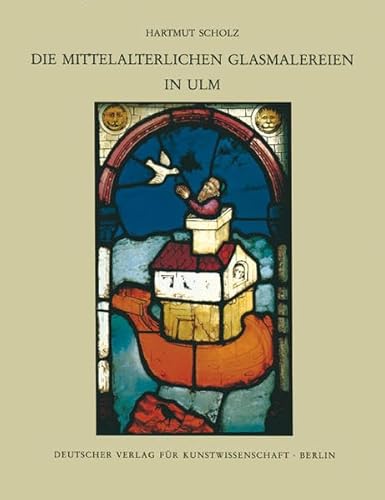 Beispielbild fr Die mittelalterlichen Glasmalereien in Ulm. Schwaben ; Teil 3 zum Verkauf von Antiquariat  Udo Schwrer