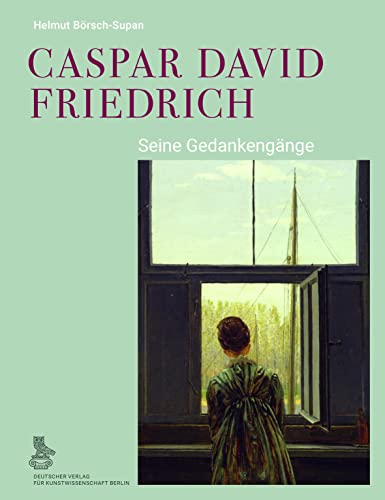 Beispielbild fr Caspar David Friedrich: Seine Gedankengnge zum Verkauf von medimops