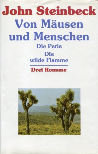 9783871582783: Drei Romane. Die wilde Flamme / Die Perle / Von Musen und Menschen