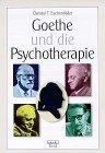 Beispielbild fr Goethe und die Psychotherapie. zum Verkauf von Grammat Antiquariat