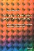 Einstieg in die Methoden empirischer Forschung: Planung, Durchführung und Auswertung empirischer Unt - Unknown Author