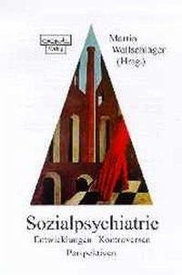 Stock image for Sozialpsychiatrie: Entwicklungen - Kontroversen - Perspektiven for sale by medimops