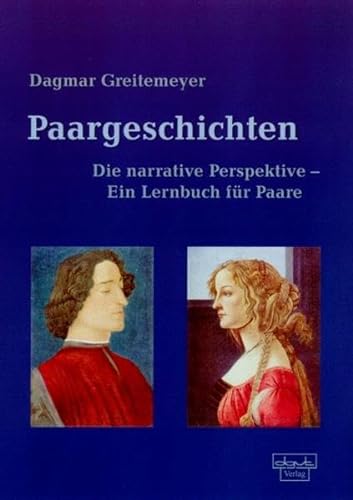 Stock image for Paargeschichten. Die narrative Perspektive. Ein Lernbuch fr Paare for sale by medimops