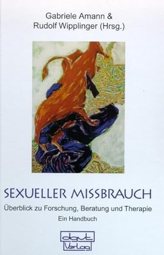 9783871590443: Sexueller Missbrauch: berblick zu Forschung, Beratung und Therapie. Ein Handbuch