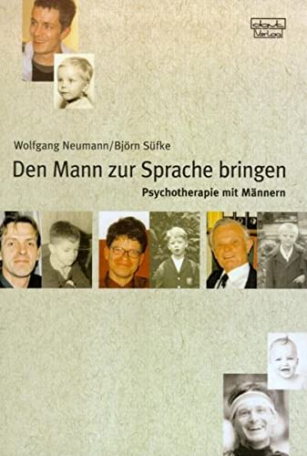 Den Mann zur Sprache bringen - Neumann, Wolfgang|Süfke, Björn