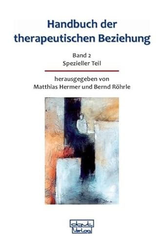 Stock image for Handbuch Der Therapeutischen Beziehung, Spezieller Teil for sale by Revaluation Books