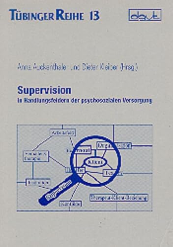 Imagen de archivo de Supervision in Handlungsfeldern der psychologischen Versorgung a la venta por Antiquariat Walter Nowak