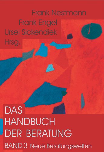 Stock image for Das Handbuch der Beratung: Neue Beratungswelten: Fortschritte und Kontroversen. Band 3 for sale by Revaluation Books