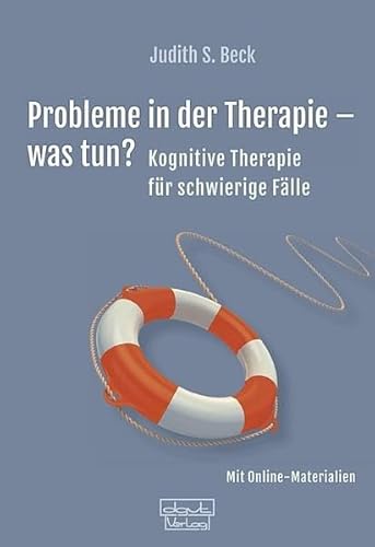 Beispielbild fr Probleme in der Therapie - was tun?: Kognitive Therapie fr schwierige Flle zum Verkauf von medimops