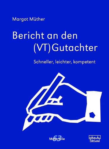 Beispielbild fr Bericht an den (VT)Gutachter: Schneller, leichter, kompetenter zum Verkauf von medimops