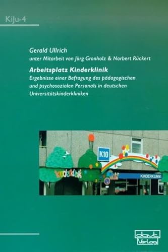 Arbeitsplatz Kinderklinik (9783871599040) by Ullrich, Gerald