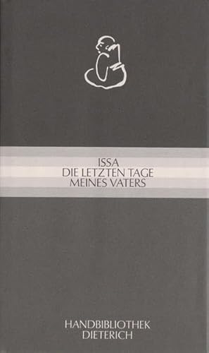 Die letzten Tage meines Vaters - Kobayashi, Issa und G. S. Dombrady