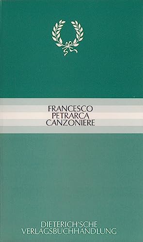 Canzoniere: Zweisprachige Auswahl. Italienisch - Deutsch : Zweisprachige Auswahl. Italienisch - Deutsch - Francesco Petrarca