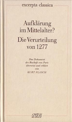 Stock image for Aufklrung im Mittelalter? Die Verurteilung von 1277 -Language: german for sale by GreatBookPrices