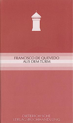 9783871620584: Aus dem Turm: Moralische und erotische Gedichte, Satiren und Grotesken. Spanisch - Deutsch
