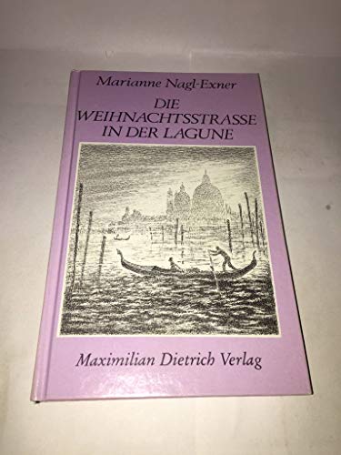 Beispielbild fr Die Weihnachtsstrasse in der Lagune zum Verkauf von Versandantiquariat Felix Mcke