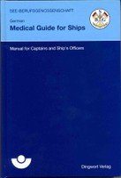 Stock image for German Medical Guide for Ships: Manual for Captains and Ship's Officers for sale by medimops