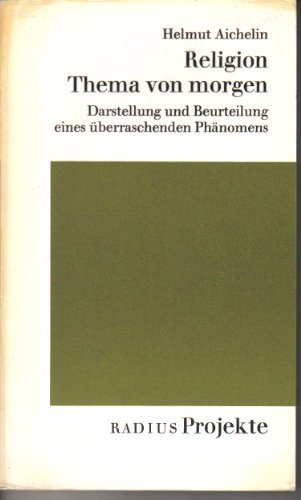 Beispielbild fr Religion, Thema von morgen. zum Verkauf von Versandantiquariat Felix Mcke