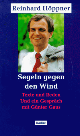 Segeln gegen den Wind - Gaus, Günter und Reinhard Höppner