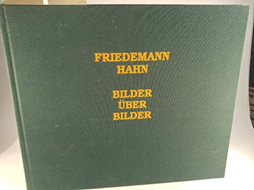 Stock image for Friedemann Hahn - Bilder ber Bilder for sale by ACADEMIA Antiquariat an der Universitt