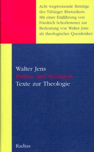 Pathos und Präzision. Acht Texte zur Theologie - Unknown Author