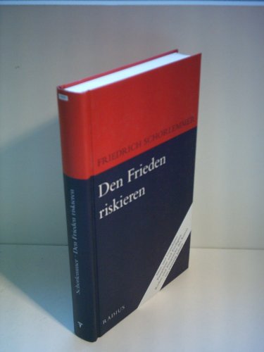 Beispielbild fr Den Frieden riskieren. Stze und Grundstze, Pamphlete und Predigten aus 20 Jahren zum Verkauf von medimops