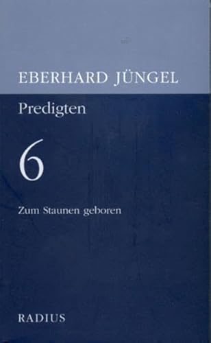 Predigten 6 (9783871732966) by JÃ¼ngel, Eberhard