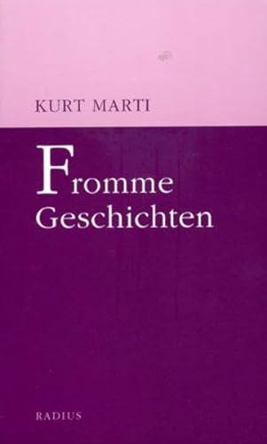 Fromme Geschichten. (9783871732997) by Marti, Kurt