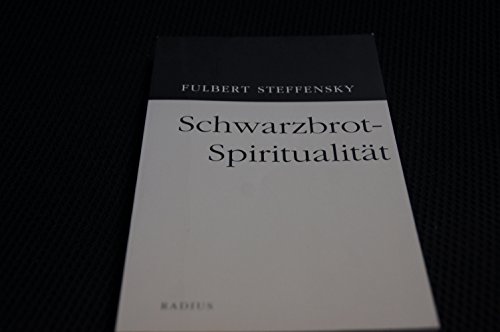 Beispielbild fr Schwarzbrot-Spiritualitt zum Verkauf von medimops