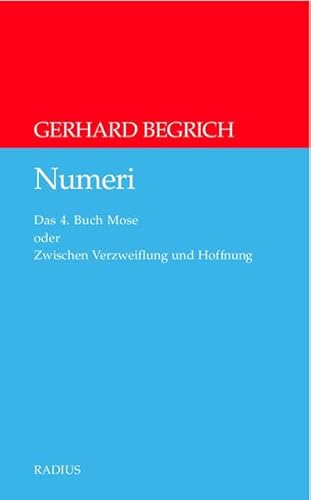 Beispielbild fr Numeri: Das 4. Buch Mose oder Zwischen Verzweiflung und Hoffnung zum Verkauf von ThriftBooks-Atlanta