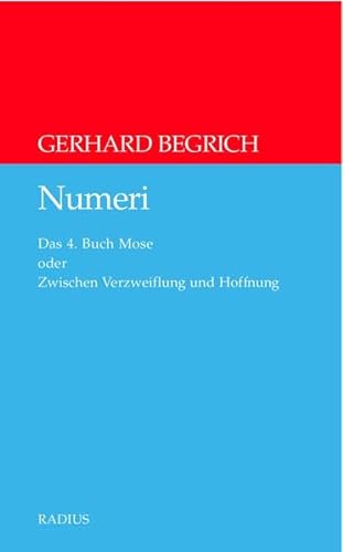 Stock image for Numeri: Das 4. Buch Mose oder Zwischen Verzweiflung und Hoffnung for sale by ThriftBooks-Atlanta