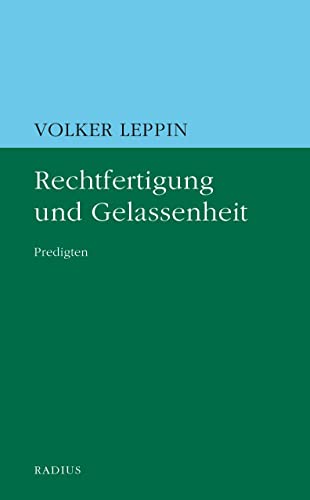 9783871735387: Rechtfertigung und Gelassenheit: Predigten