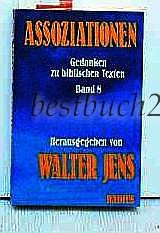 Assoziationen. Gedanken zu biblischen Texten. Bd. 8. Zur Psalmen (Frühjahr 1980). - Jens, Walter (Hrg.)