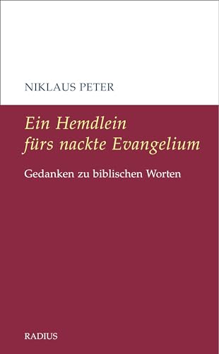 Stock image for Ein Hemdlein f?rs nackte Evangelium for sale by PBShop.store US