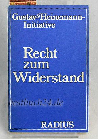 Stock image for Gustav-Heinemann-Initiative: Recht zum Widerstand for sale by Hylaila - Online-Antiquariat