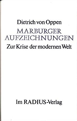 Stock image for Marburger Aufzeichnungen - Zur Krise der modernen Welt for sale by Versandantiquariat Felix Mcke