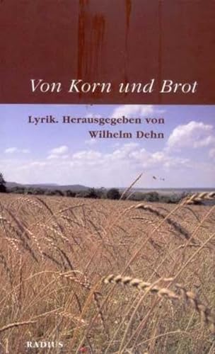 Beispielbild fr Von Korn und Brot: Lyrik zum Verkauf von medimops