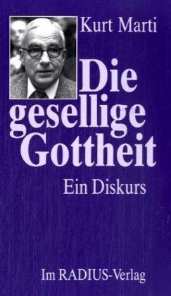 Beispielbild fr Die gesellige Gottheit: Ein Diskurs (German Edition) zum Verkauf von Half Price Books Inc.