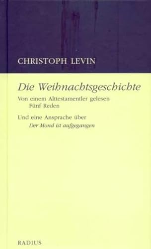 Beispielbild fr Levin, C: Weihnachtsgeschichte. Von einem Alttestamentler zum Verkauf von Blackwell's