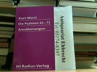 Die Psalmen 42-72: AnnaÌˆherungen (Radius BuÌˆcher) (German Edition) (9783871738494) by Marti, Kurt