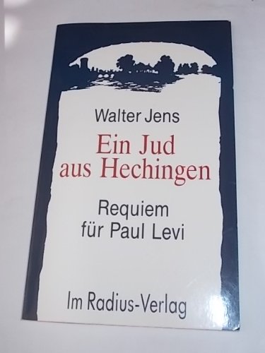Beispielbild fr Ein Jud aus Hechingen : Requiem fr Paul Levi 1991. Radius-Bcher zum Verkauf von Antiquariat  Udo Schwrer