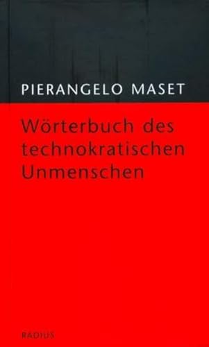 Beispielbild fr Maset, P: Wrterbuch des technokratischen Unmenschen zum Verkauf von Blackwell's