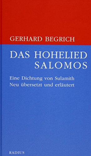 9783871739811: Das Hohelied Salomos: Eine Dichtung Sulamiths. Neu bersetzt und erlutert