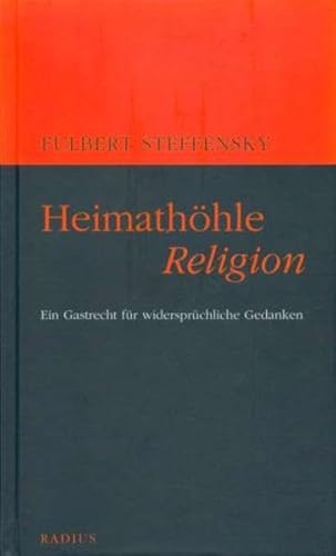 9783871739828: Steffensky, F: Heimathhle Religion