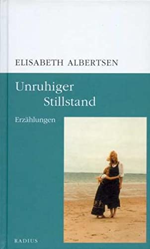 Imagen de archivo de Unruhiger Stillstand. Erzhlungen. a la venta por Antiquariat Lesekauz Barbara Woeste M.A.