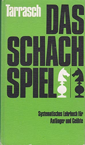 Beispielbild fr Das Schachspiel : systematisches Lehrbuch fr Anfnger und Gebte. zum Verkauf von medimops