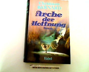 9783871791277: Arche der Hoffnung - Barnard, Christiaan