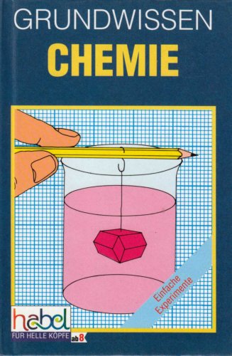 Stock image for Grundwissen Chemie (Kinderbuch, Chemieexperimente) for sale by medimops