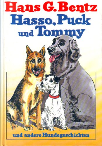 Beispielbild fr Hasso, Puck und Tommy und andere Hundegeschichten. Sonderausgabe zum Verkauf von medimops