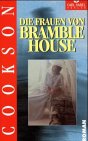Beispielbild fr Die Frauen von Bramble House. Roman. Hardcover mit Schutzumschlag zum Verkauf von Deichkieker Bcherkiste